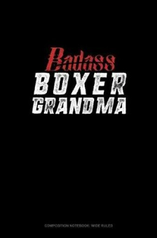 Cover of Badass Boxer Grandma