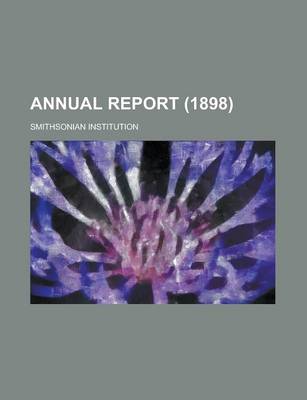 Book cover for Annual Report (Volume 1898)