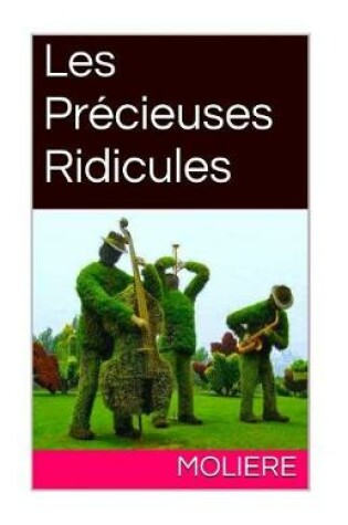 Cover of Les Precieuses Ridicules