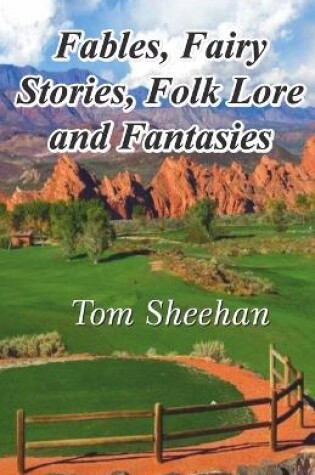 Cover of Fables, Fairy Stories, Folk Lore and Fantasies