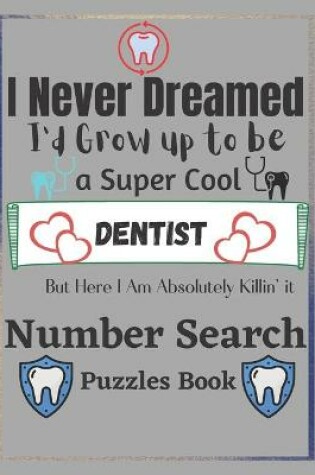 Cover of Dentist Number Search Puzzles Book