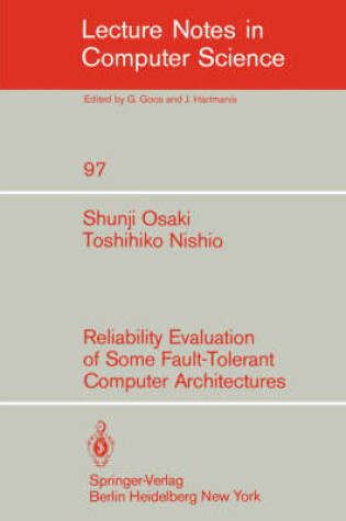 Cover of Reliability Evaluation of Some Fault-Tolerant Computer Architectures