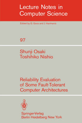 Book cover for Reliability Evaluation of Some Fault-Tolerant Computer Architectures