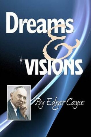 Cover of Dreams & Visions