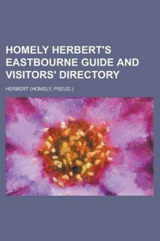 Cover of Homely Herbert's Eastbourne Guide and Visitors' Directory