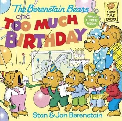 Book cover for The Berenstain Bears and Too Much Birthday