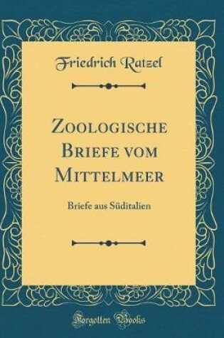 Cover of Zoologische Briefe Vom Mittelmeer