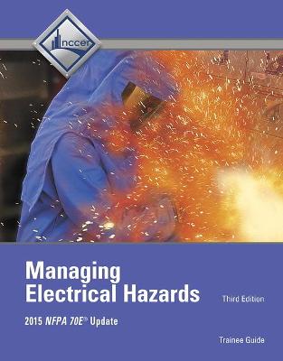 Cover of Managing Electrical Hazards Trainee Guide