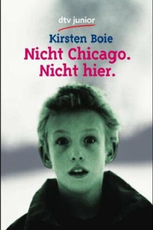 Cover of Nicht Chicago. Nicht Hier.