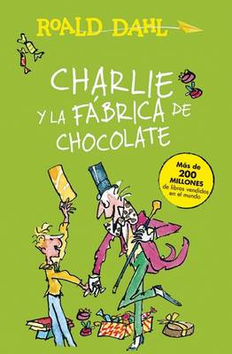 Book cover for Charlie Y La Fábrica de Chocolate / Charlie and the Chocolate Factory