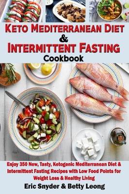 Book cover for Keto Mediterranean Diet & Intermittent Fasting Cookbook