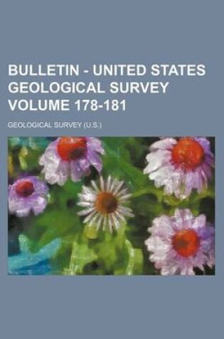 Cover of Bulletin - United States Geological Survey Volume 178-181