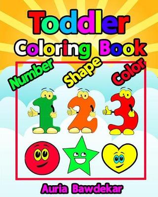 Book cover for Toddler Coloring Book Numbers Colors Shapes Book