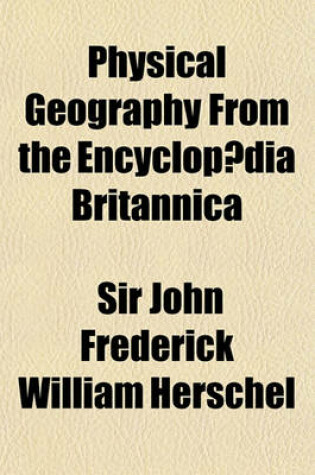 Cover of Physical Geography from the Encyclopaedia Britannica
