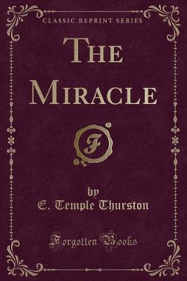 Book cover for The Miracle (Classic Reprint)