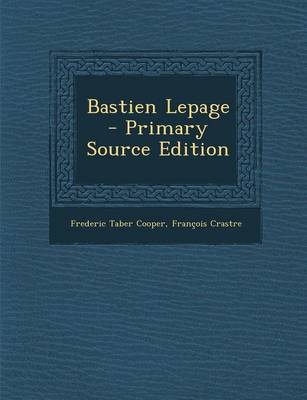 Book cover for Bastien Lepage - Primary Source Edition