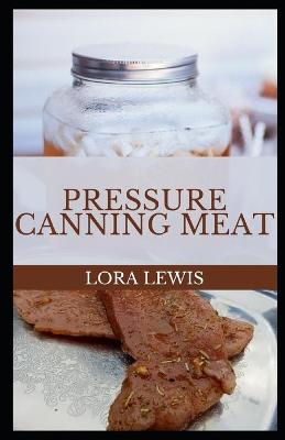 Book cover for Pressure Canning Meat