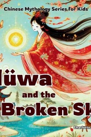 Cover of Nüwa and the Broken Sky