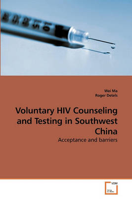 Book cover for Voluntary HIV Counseling and Testing in Southwest China