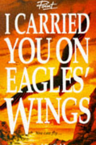 Cover of I Carried You on Eagles' Wings