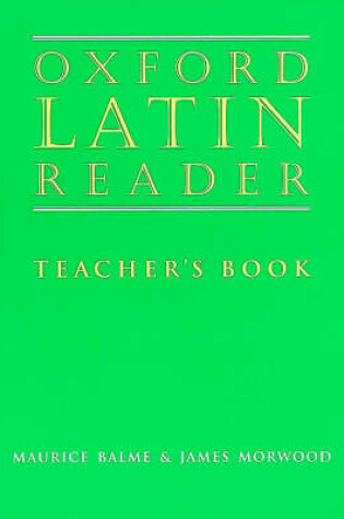 Cover of Oxford Latin Course: Oxford Latin Reader: Teacher's Book