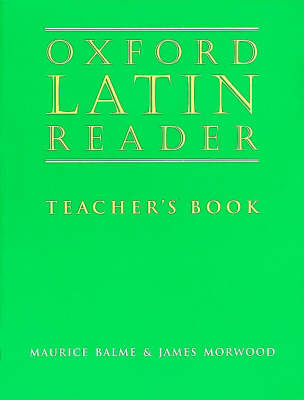 Book cover for Oxford Latin Course: Oxford Latin Reader: Teacher's Book
