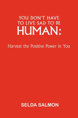 Book cover for You Don't Have to Live Sad to be Human