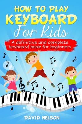 Book cover for How to Play Keyboard for Kids