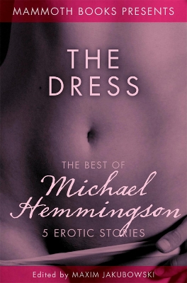 Book cover for The Mammoth Book of Erotica presents The Best of Michael Hemmingson