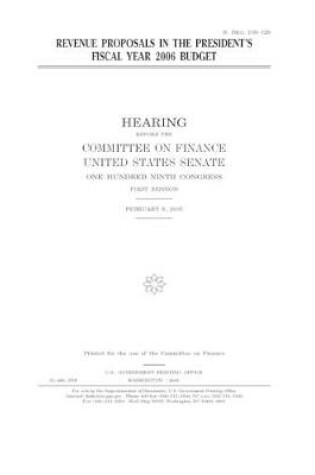 Cover of Revenue proposals in the President's fiscal year 2006 budget