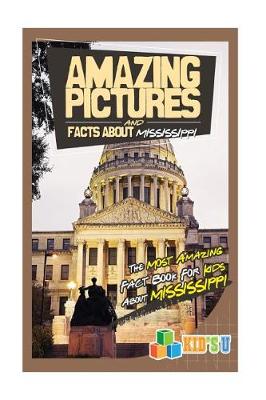 Book cover for Amazing Pictures and Facts about Mississippi