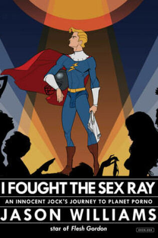 Cover of I Fought the Sex Ray