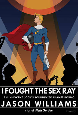 Book cover for I Fought the Sex Ray