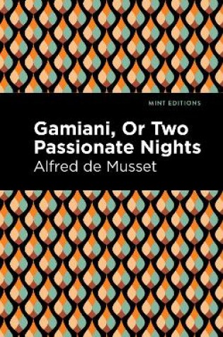 Cover of Gamiani Or Two Passionate Nights