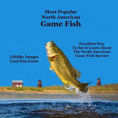 Book cover for Most Popular North American Game Fish Species Kids Book