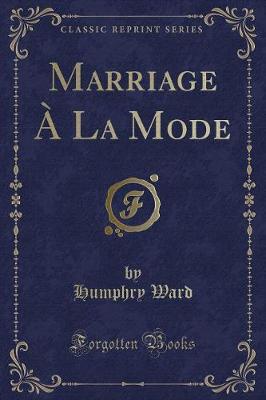 Book cover for Marriage À La Mode (Classic Reprint)
