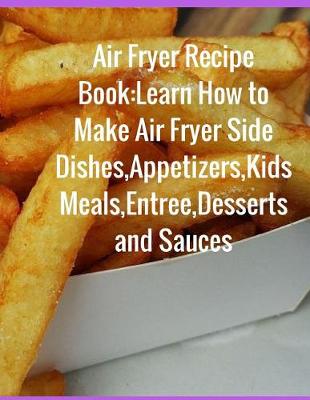 Book cover for Air Fryer Recipe Book