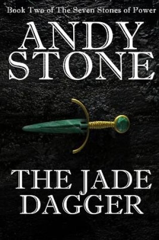 Cover of The Jade Dagger - Book Two of the Seven Stones of Power