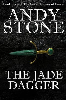 Book cover for The Jade Dagger - Book Two of the Seven Stones of Power