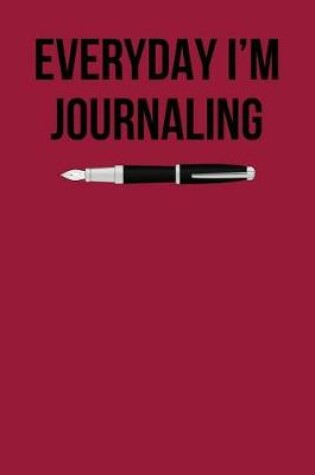 Cover of Everyday I'm Journaling