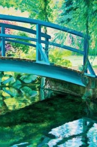 Cover of Monets Japanese Bridge at Giverny Workbook of Affirmations Monets Japanese Bridge at Giverny Workbook of Affirmations