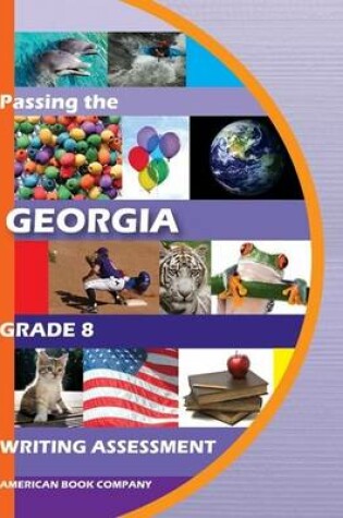 Cover of Passing the Georgia Grade 8 Writing Assessment