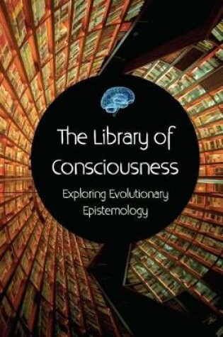 Cover of The Library of Consciousness