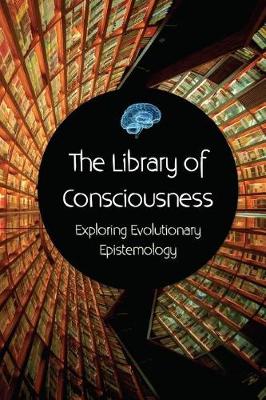 Book cover for The Library of Consciousness