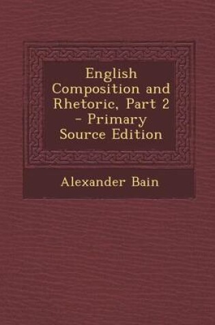 Cover of English Composition and Rhetoric, Part 2