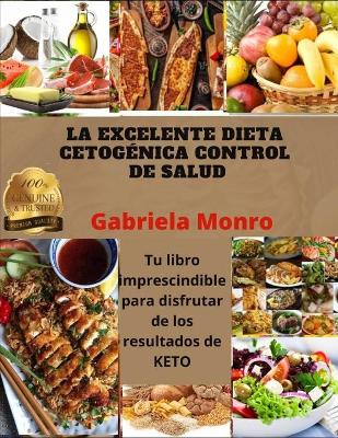 Book cover for La Excelente Dieta Cetogénica Control de Salud