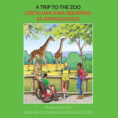 Book cover for A Trip to the Zoo: English-Setswana Bilingual Edition