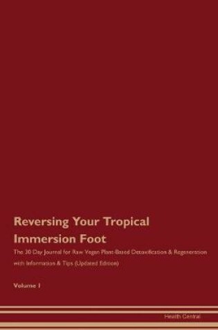 Cover of Reversing Your Tropical Immersion Foot