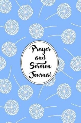 Cover of Prayer and Sermon Journal Notebook Dandelions Pattern 6