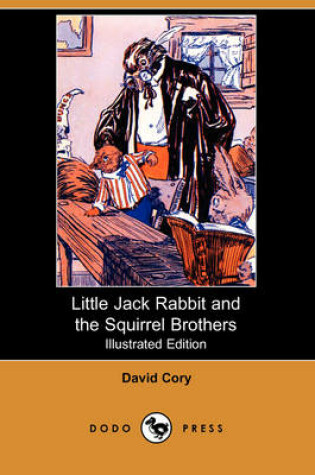 Cover of Little Jack Rabbit and the Squirrel Brothers(Dodo Press)